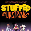 Henson Alternative: Stuffed and Unstrung at Fletcher Hall Henson Alternative: Stuffed and Unstrung at Fletcher Hall