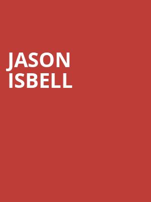 Jason Isbell, Durham Performing Arts Center, Durham