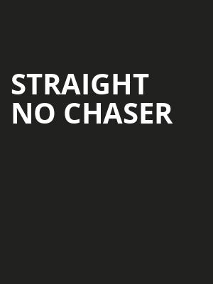 Straight No Chaser, Durham Performing Arts Center, Durham