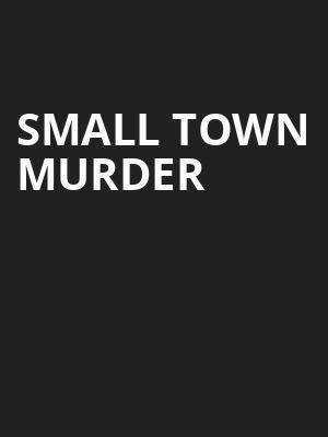 Small Town Murder, Fletcher Hall, Durham