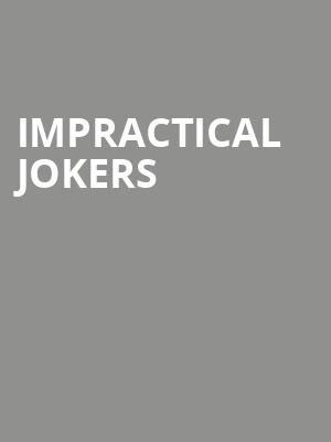 Impractical Jokers, Durham Performing Arts Center, Durham