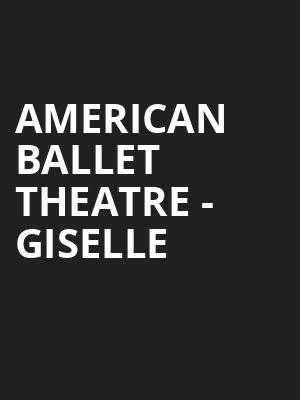 American Ballet Theatre - Giselle Poster