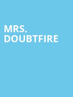 Mrs Doubtfire, Durham Performing Arts Center, Durham