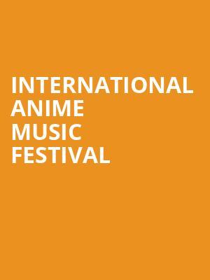 International Anime Music Festival, Durham Performing Arts Center, Durham