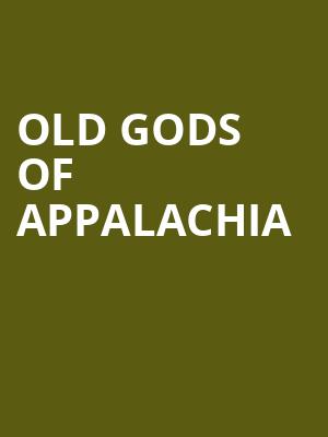 Old Gods of Appalachia, Carolina Theatre Fletcher Hall, Durham