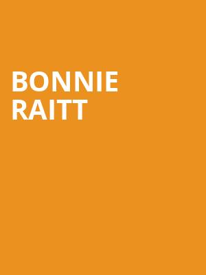 Bonnie Raitt, Durham Performing Arts Center, Durham