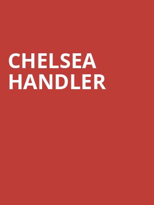 Chelsea Handler, Durham Performing Arts Center, Durham