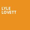 Lyle Lovett, Durham Performing Arts Center, Durham