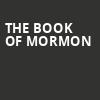 The Book of Mormon, Durham Performing Arts Center, Durham