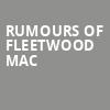 Rumours of Fleetwood Mac, Carolina Theatre Fletcher Hall, Durham