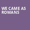 We Came As Romans, Cats Cradle, Durham